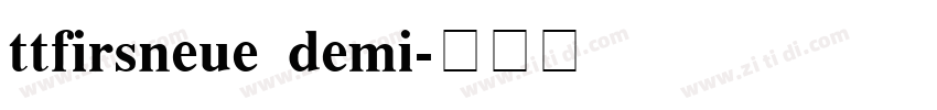 ttfirsneue demi字体转换